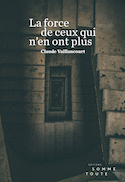 Force de ceux qui n'en ont plus (La)